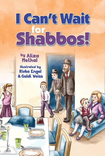 I Can't Wait for Shabbos