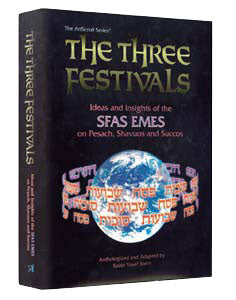 The Three Festivals: Sfas Emes