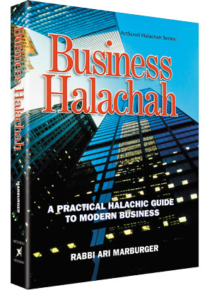Artscroll: Business Halachah by Rabbi Ari Marburger