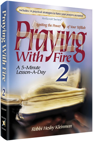 Artscroll: Praying With Fire Volume 2 by Rabbi Heshy Kleinman