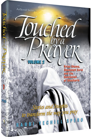 Artscroll: Touched By a Prayer 2 by Rabbi Yechiel Spero