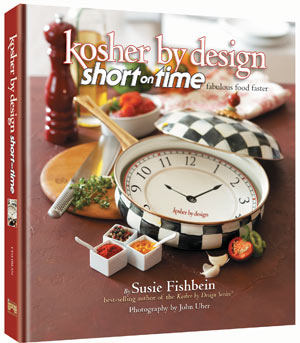 Artscroll: Kosher by Design - Short on Time by Susie Fishbein