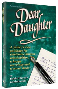 Artscroll: Dear Daughter by Eliyohu Goldschmidt