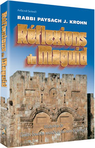 Artscroll: Reflexions du Maguid by Rabbi Pesach J. Krohn