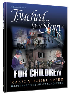 Artscroll: Touched By a Story For Childrens Volume 1 by Rabbi Yechiel Spero