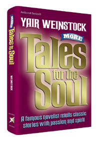 Artscroll: More Tales for the Soul by Yair Weinstock