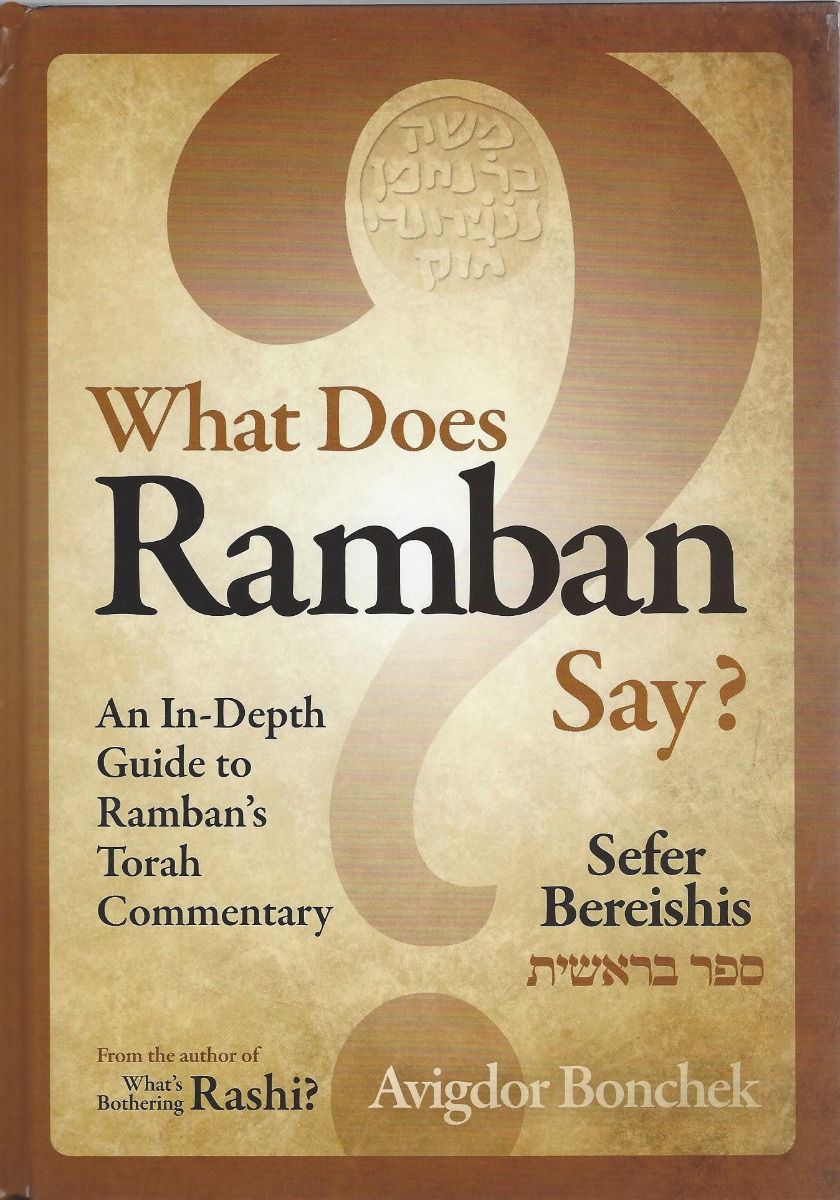 What Does Ramban Say? - Sefer Bereishis