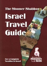 The Shomer Shabbos Israel Travel Guide