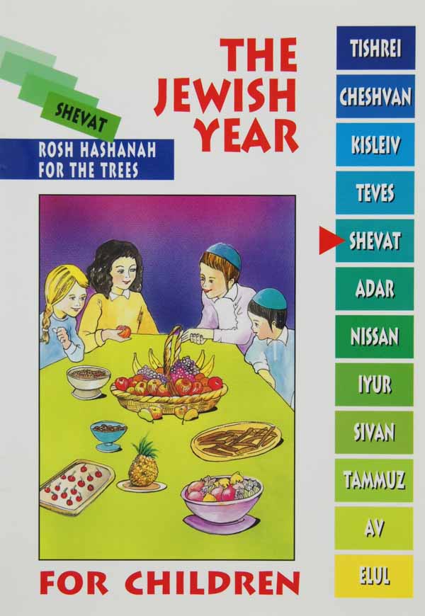 The Jewish Year for Children: Shevat - Rosh Hashanah for Trees (Vol 8)