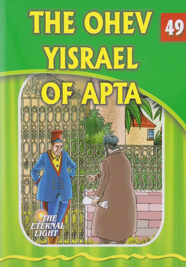 The Ohev Yisrael of Apta (Eternal Light Series 49)
