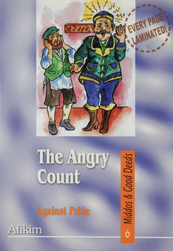 The Angry Count (Middos & Good Deeds Series 6)