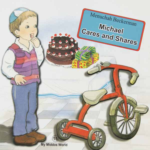 Michael Cares & Shares (My Middos World Series 15)