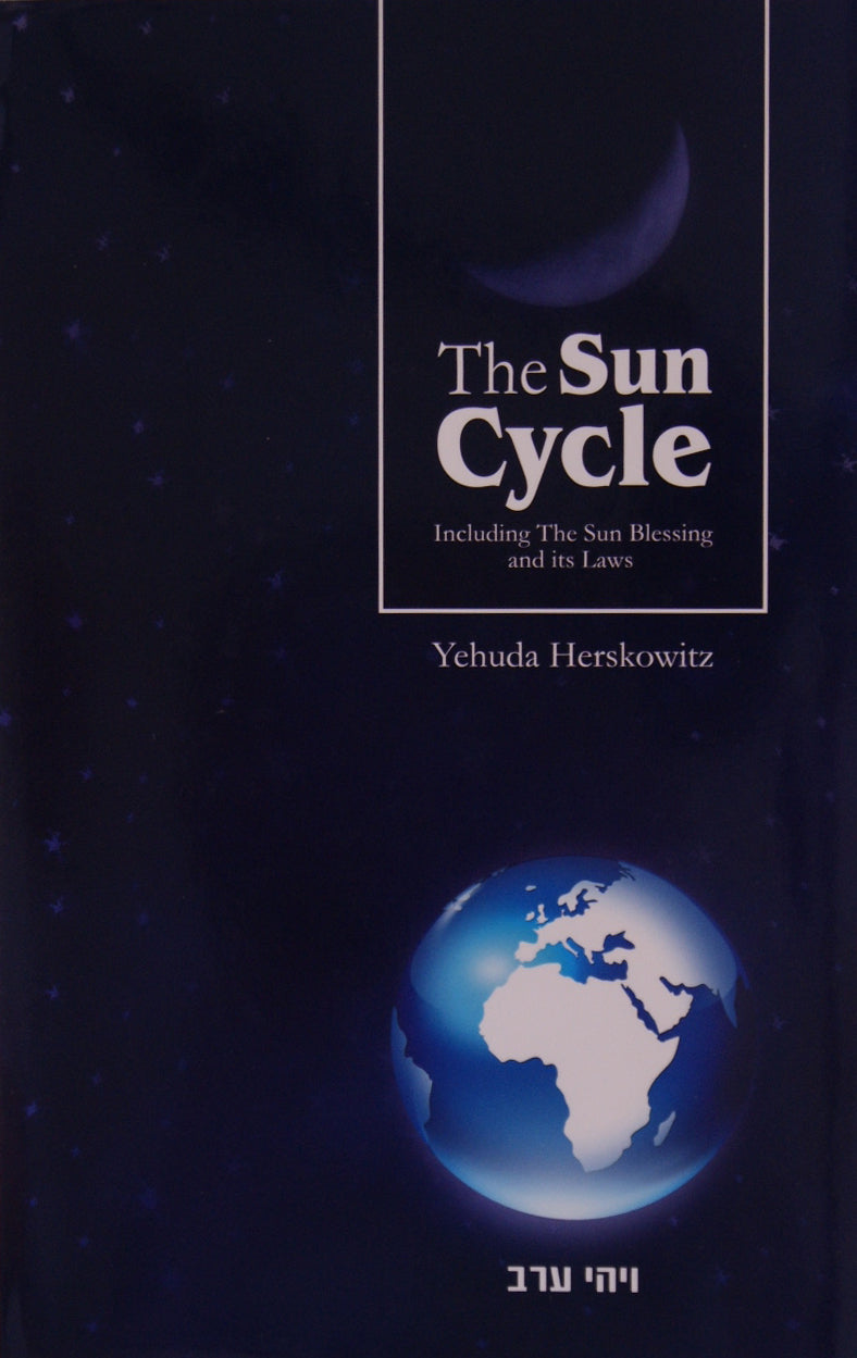 The Sun Cycle - Including the Sun Blessing & its Laws