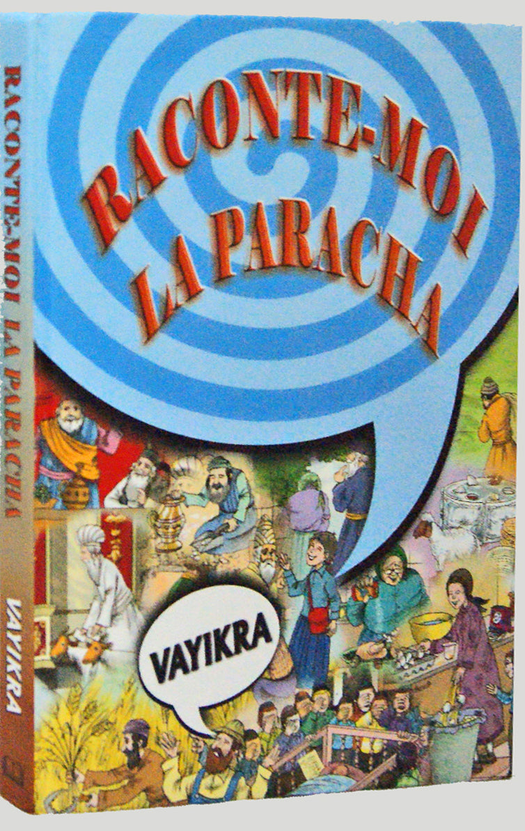 Raconte-moi la Paracha - Vayikra