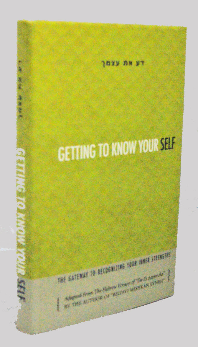Getting To Know Yourself -Bilvavi Mishkan Evneh