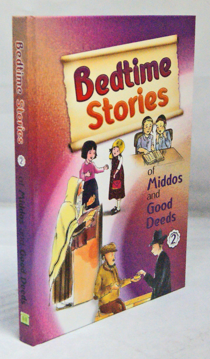 Bedtime Stories of Middos & Good Deeds 2