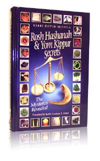 Rosh Hashana & Yom Kippur Secrets - The Mysteries Revealed