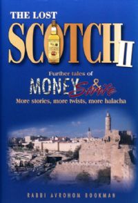 The Lost Scotch II - Further Tales of Money & Strife