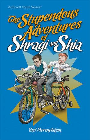 the Stupendous Adventures of Shragi & Shia