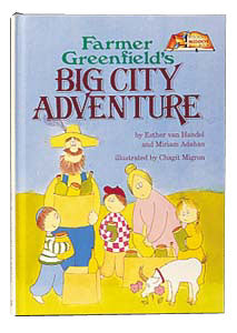 Artscroll: Farmer Greenfield's Big City Adventure by Esther Van Handel and Miriam Adahan