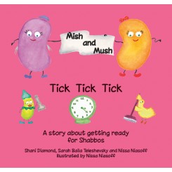 Mish & Mush, Tick Tick Tick