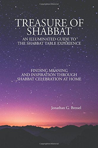 Treasure of Shabbat: An Illuminated Guide to the Shabbat Table Experience