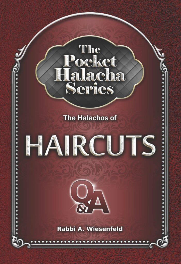 The Pocket Halacha Series: Halachos of Haircuts