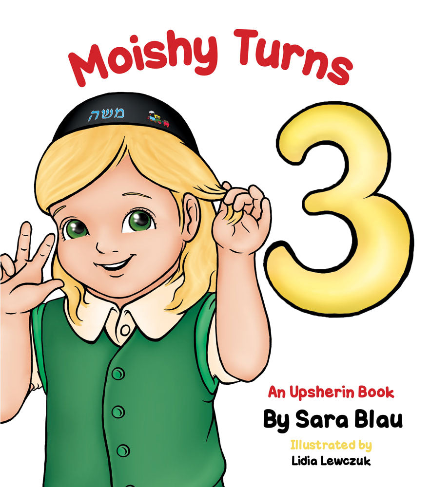 Moishy Turns 3 - An Upsheriin Book - Board Book Series