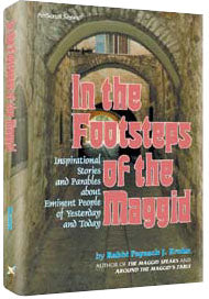 Artscroll: In The Footsteps of The Maggid by Rabbi Pesach J. Krohn