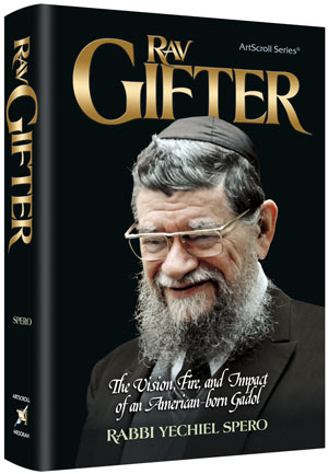 Artscroll: Rav Gifter by Rabbi Yechiel Spero