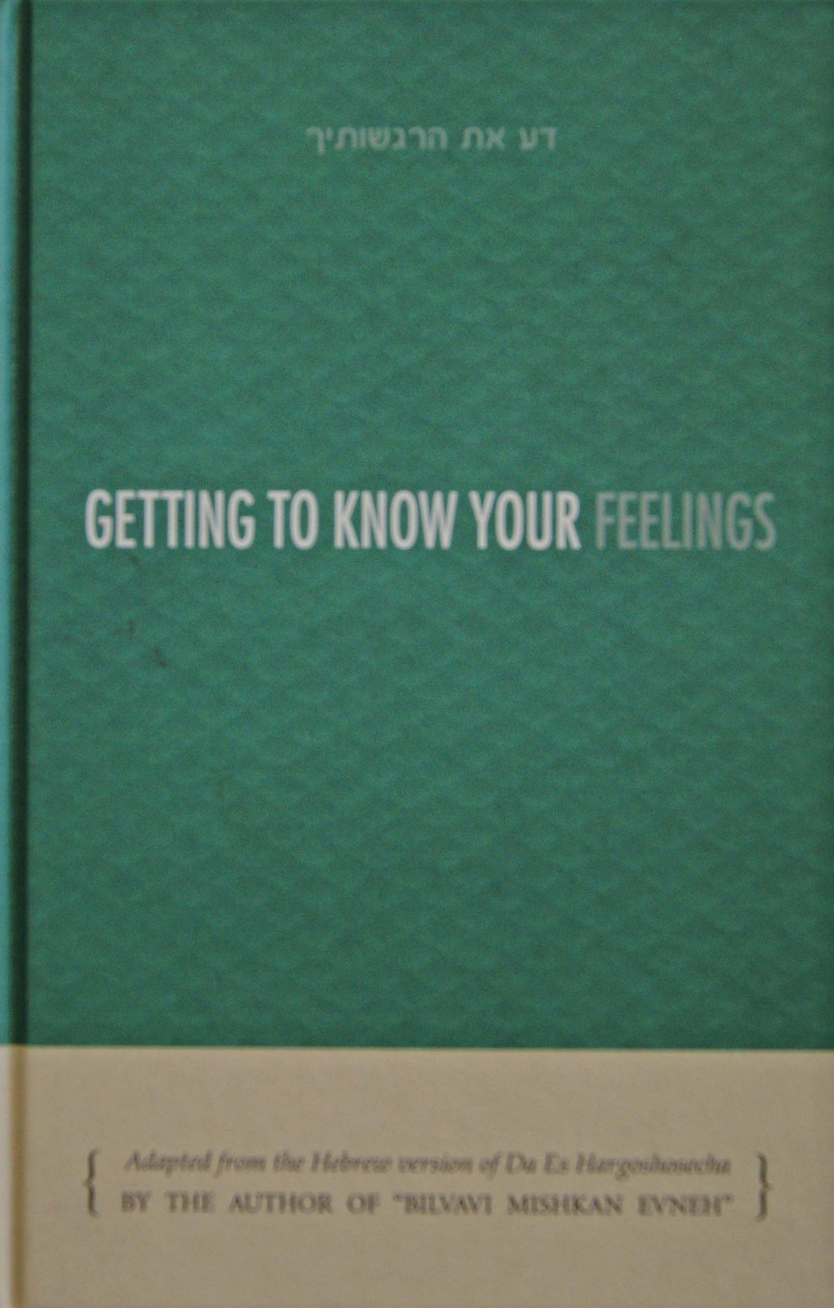 Getting To Know Your Feelings