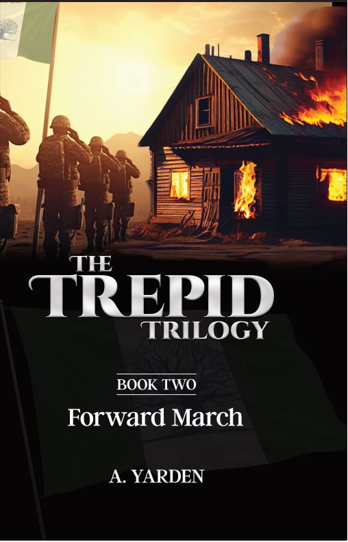 The Trepid Trilogy #2 - Forward March