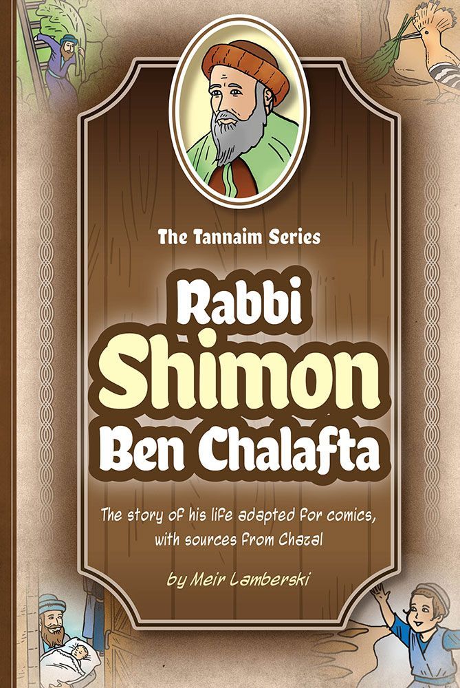 Tannaim Series: (Comic) Rabbi Shimon Ben Chalafta