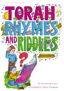 Artscroll: Torah Rhymes and Riddles by Shoshana Lepon