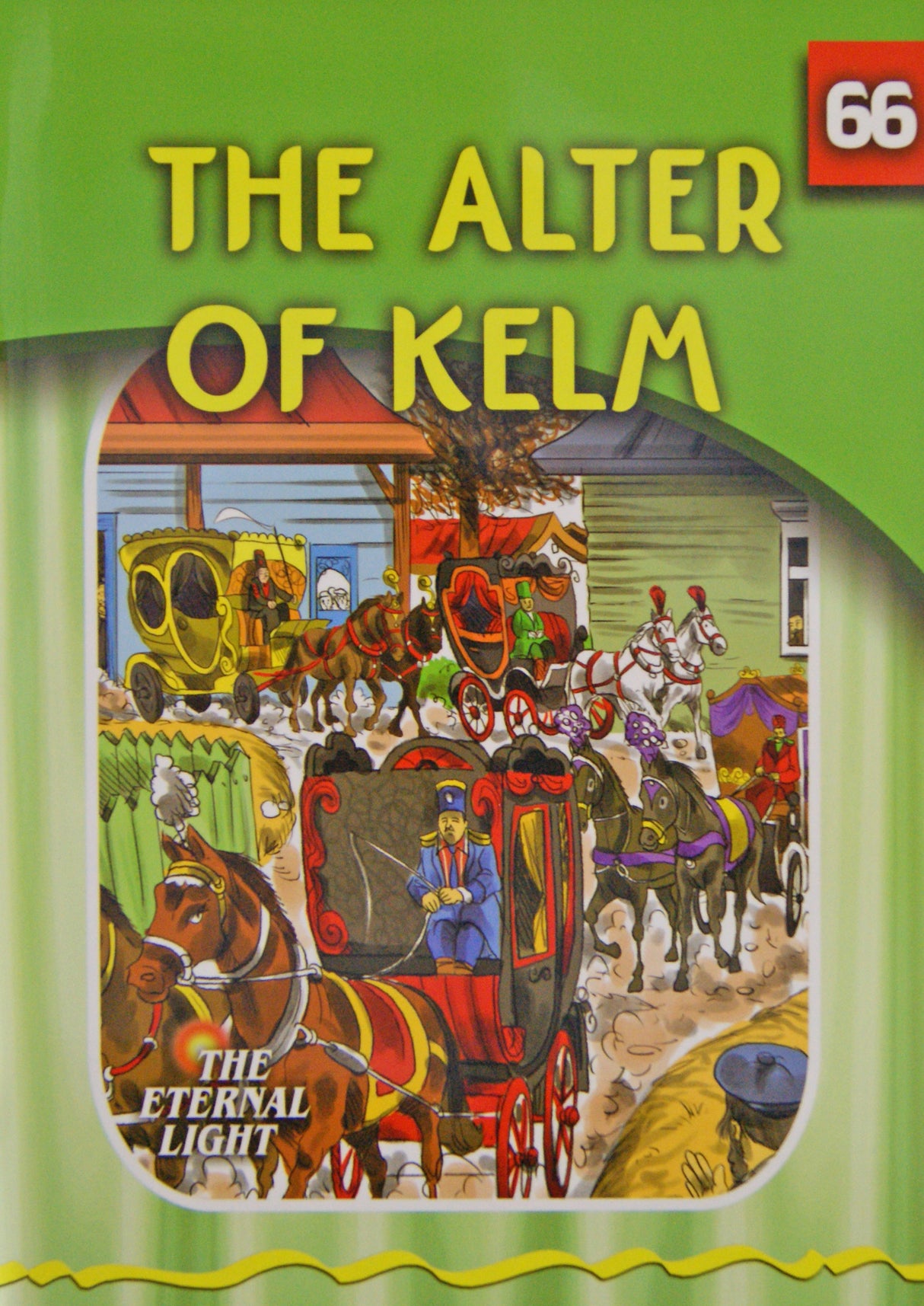 The Alter of Kelm (Eternal Light Series 66)