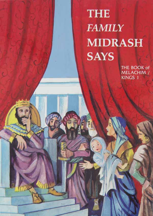 Family Midrash Says - Melachim 1