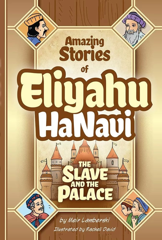 Eliyahu HaNavi: (Comic) The Slave and the Palace