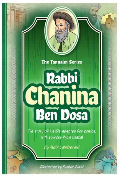 Tannaim Series: (Comic) Rabbi Chaninah Ben Dosa