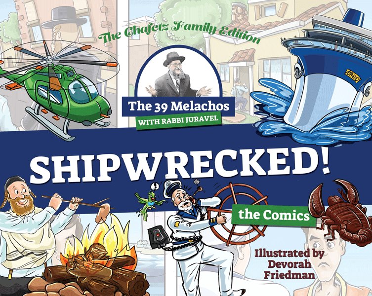 The 39 Melachos with Rabbi Juravel - Shipwrecked (Comicbook)