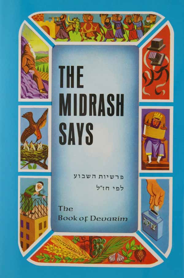 The Midrash Says 5 - Devorim