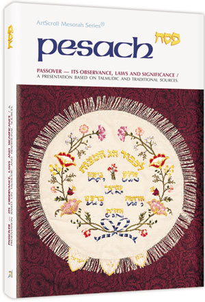 Artscroll: Pesach by Rabbi Shimon Finkelman