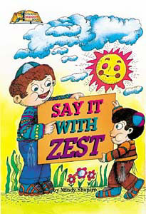 Artscroll: Say It With Zest by Mindy Shapiro