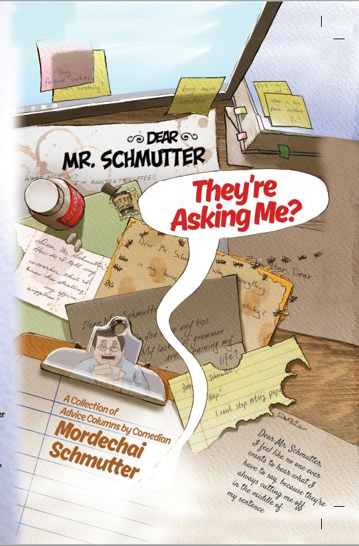 Dear Mr. Schmutter - They're Asking Me?