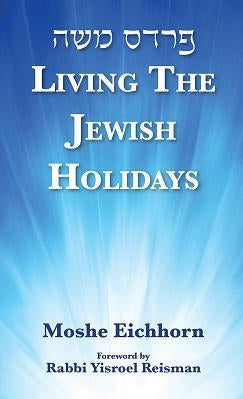 Pardes Moshe Living the Jewish Holidays