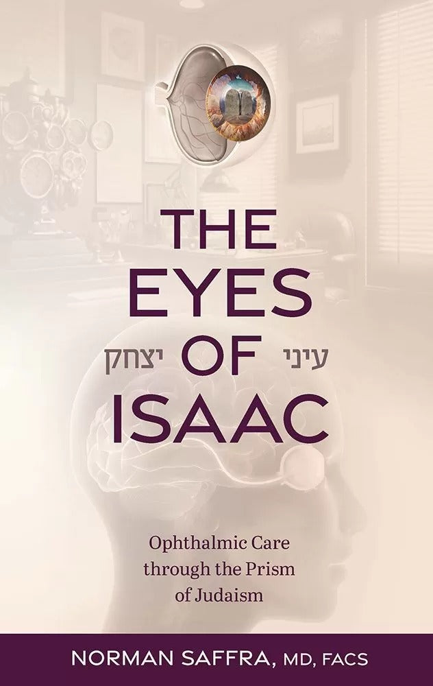 The Eyes Of Isaac - Ophthalmic Care through the Prism of Judaism