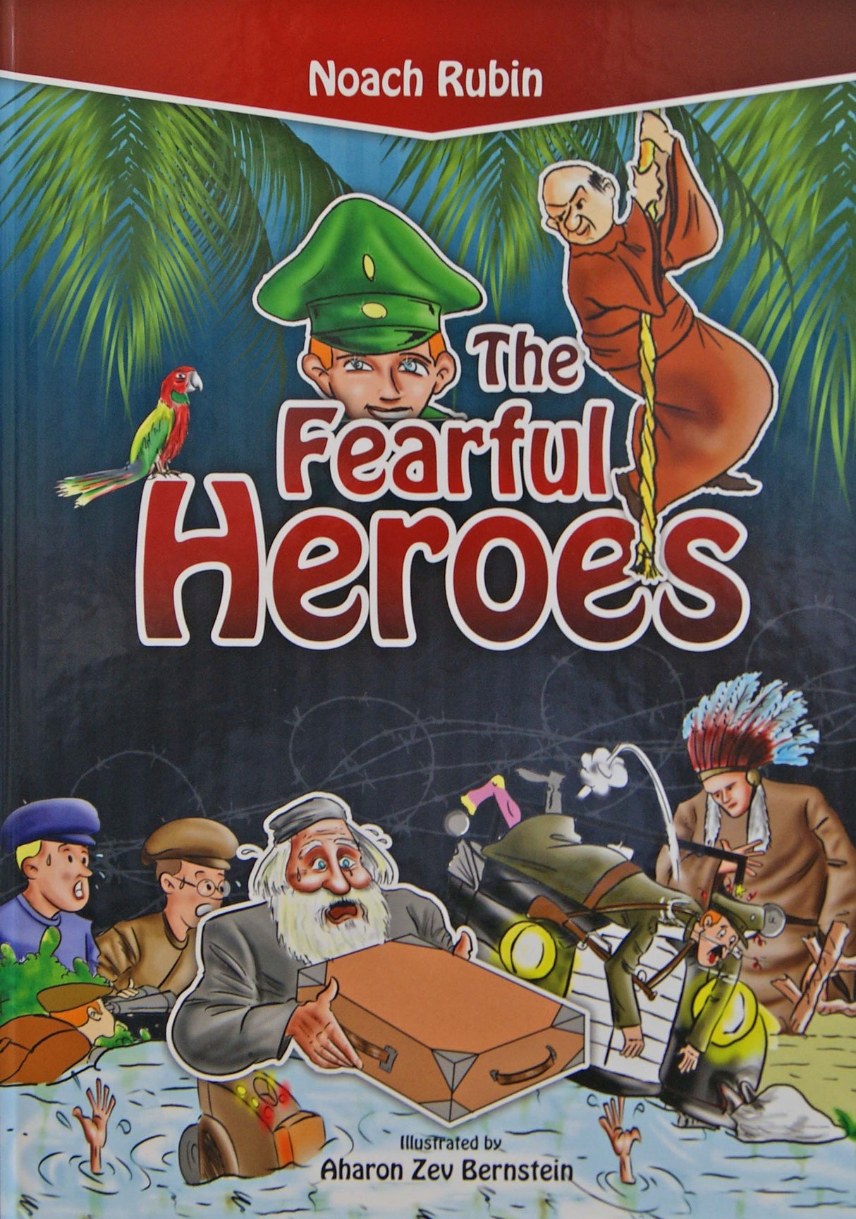 The Fearful Heroes
