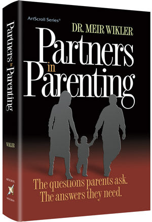 Artscroll: Partners in Parenting by Dr. Meir Wikler