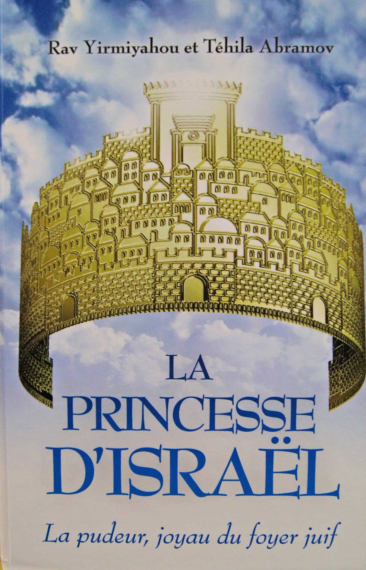 La Princesse d'Israel - La pudeur, joyau du foyer juif eternel