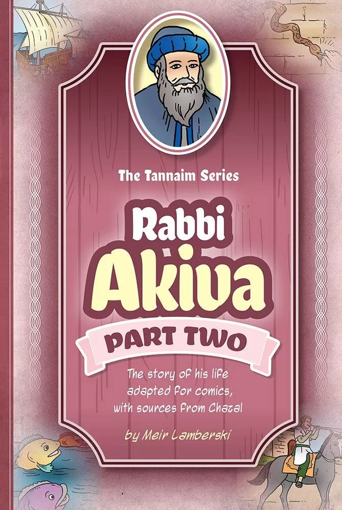 Tannaim Series: (Comic) Rabbi Akiva, Part 2