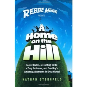 Rebbe Mendel - A Home on the Hill
